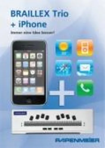 Bild: BRAILLEX Trio und iPhone – immer eine Idee besser