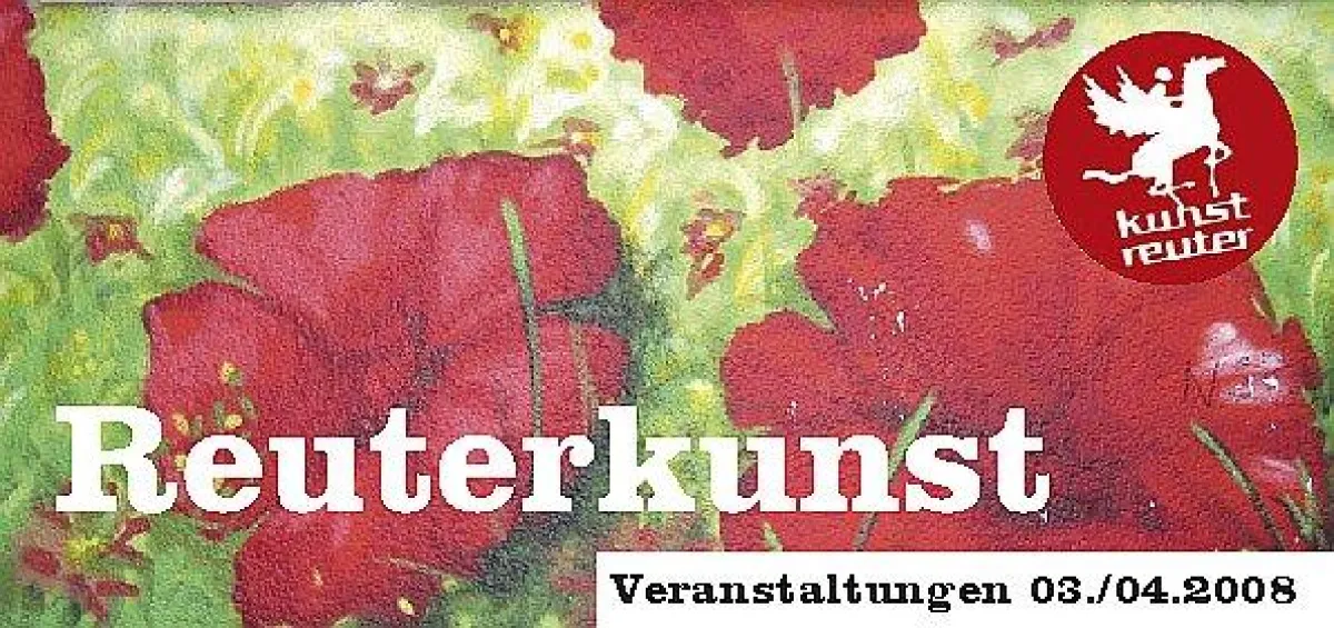 Reuterkunst-Flyer 03./04.2008