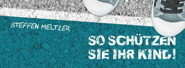 Bucherscheinung zum Kinderschutz Bild: Bucherscheinung zum Kinderschutz