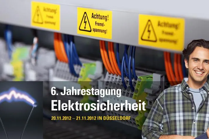 Bild: 6. Jahrestagung Elektrosicherheit: Komplexe Zusammenhänge in Elektroanlagen erkennen