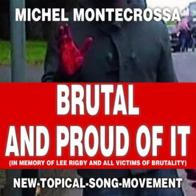 Bild: Michel Montecrossa's CD ‘Brutal And Proud Of It‘ ist dem Londoner Extremisten-Mordopfer Lee Rigby gewidmet