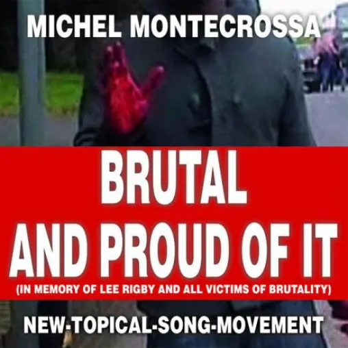 Bild: Michel Montecrossa's CD ‘Brutal And Proud Of It‘ ist dem Londoner Extremisten-Mordopfer Lee Rigby gewidmet