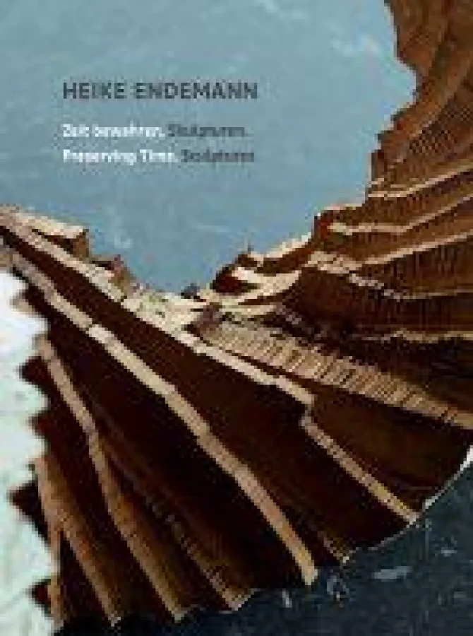 Neu erschienener Bildband mit Skulpturen von Heike Endemann.
