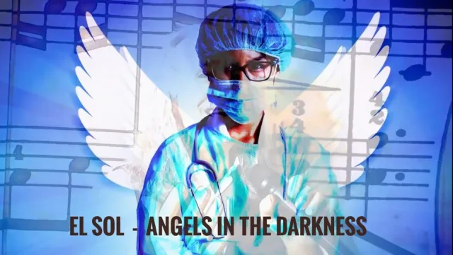 Bild: EL SOL - Angels In The Darkness - Musiker widmet Song an Klinikmitarbeiter:innen