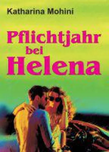 Bild: Pflichtjahr bei Helena - spritziger Liebesroman dreht sich um eine unmoralische Wette
