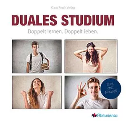 Die Informationsbroschüre für „Duales Studium – Doppelt lernen. Doppelt leben.“ ist neu erschienen Bild: Die Informationsbroschüre für „Duales Studium – Doppelt lernen. Doppelt leben.“ ist neu erschienen