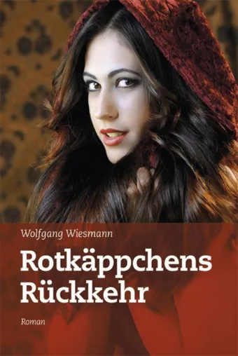 Märchenfigur trifft auf knallharte Realität: Rotkäppchens Rückkehr Bild: Märchenfigur trifft auf knallharte Realität: Rotkäppchens Rückkehr