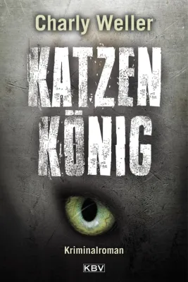 Bild: Rezension: "Katzenkönig" – Charly Weller