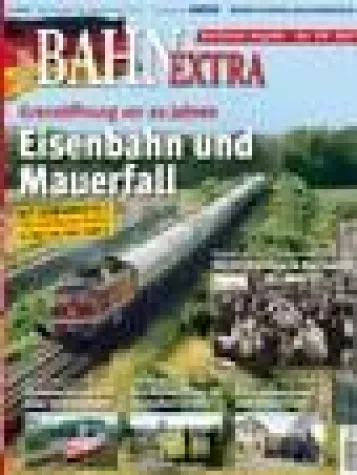 Bild: BahnExtra feiert 100. Ausgabe mit Sonderthema "Eisenbahn und Mauerfall"
