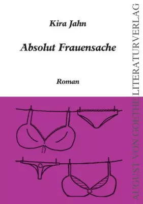 Bild: Kira Jahn veröffentlicht Ihren ersten Roman „Absolut Frauensache“ im August von Goethe Literaturverlag