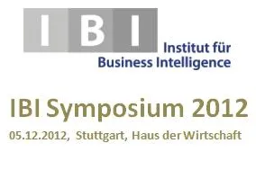 IBI Symposium Status Quo Business Intelligence, 05.12.2012, Stuttgart Bild: IBI Symposium Status Quo Business Intelligence, 05.12.2012, Stuttgart