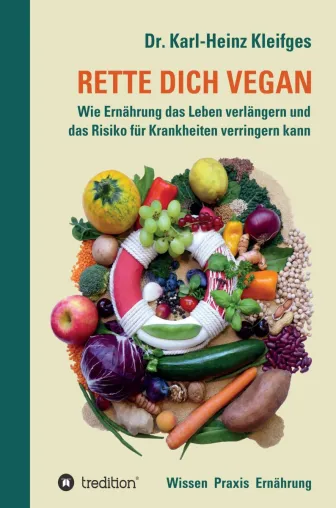 Bild: "RETTE DICH VEGAN" - Gesundheits- und Ernährungs-Ratgeber