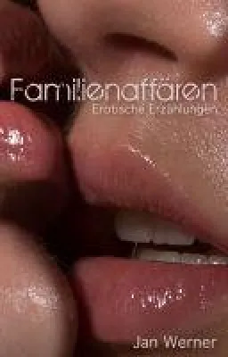 Bild: Familienaffären - Leidenschaftliche Kurzgeschichten