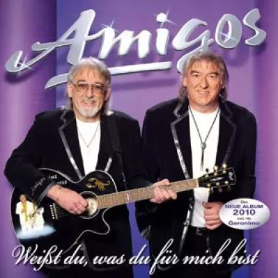 Die Amigos - Weißt Du, was Du für mich bist Bild: Die Amigos - Weißt Du, was Du für mich bist