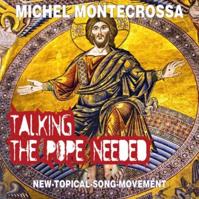 Bild: Talking The Pope Needed: Michel Montecrossa’s Single über die Wahl eines neuen Papstes & die Fortschrittsfrage