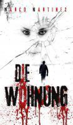 Bild: Die Wohnung -  in düster-romantischem Horror-Roman treiben jede Menge Zombies ihr Unwesen