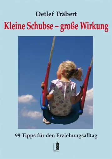 Bild: Erziehungsrat der anderen Art. 99 kleine Episoden aus dem Erziehungsalltag