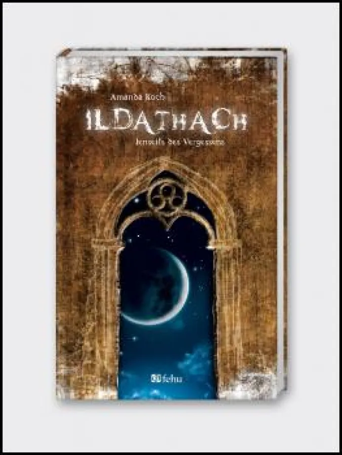 Ildathach. Jenseits des Vergessens von Amanda Koch