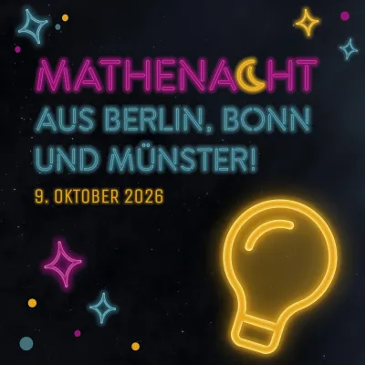 Bild: Digitale „Mathenacht aus Berlin, Bonn und Münster“ am 9. Oktober 2026