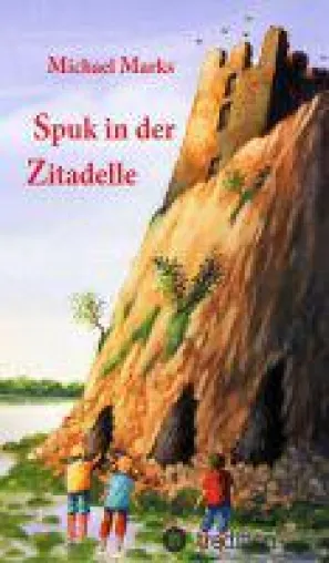 Spuk in der Zitadelle - spannende Detektivgeschichte für kleine Leser Bild: Spuk in der Zitadelle - spannende Detektivgeschichte für kleine Leser