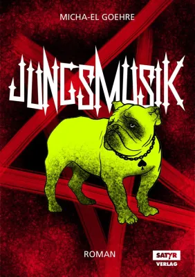 Bild: PI Neuerscheinung 1.11.2011: Heavy-Metal-Roman "Jungsmusik" von Micha-El Goehre