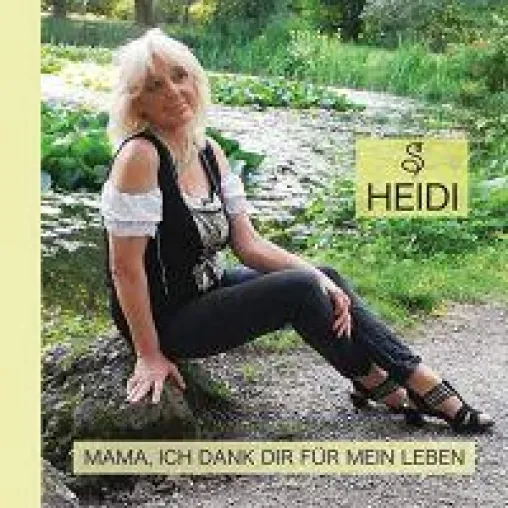 Mama ich dank Dir für mein Leben - die gefühlvolle Ballade von Heidi S. Bild: Mama ich dank Dir für mein Leben - die gefühlvolle Ballade von Heidi S.