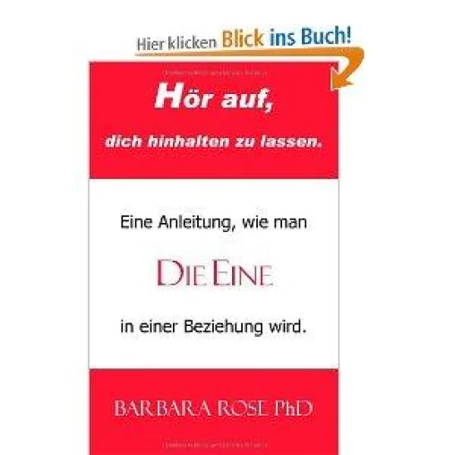 Bild: Buchveröffentlichung "Hör auf, dich hinhalten zu lassen" - Beziehungsbestseller endlich in deutsch erschienen