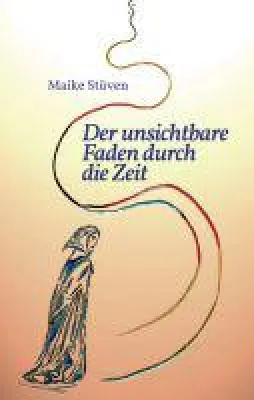 Der unsichtbare Faden durch die Zeit - Abenteuerlicher Fantasy-Roman entführt ins Mittelalter Bild: Der unsichtbare Faden durch die Zeit - Abenteuerlicher Fantasy-Roman entführt ins Mittelalter