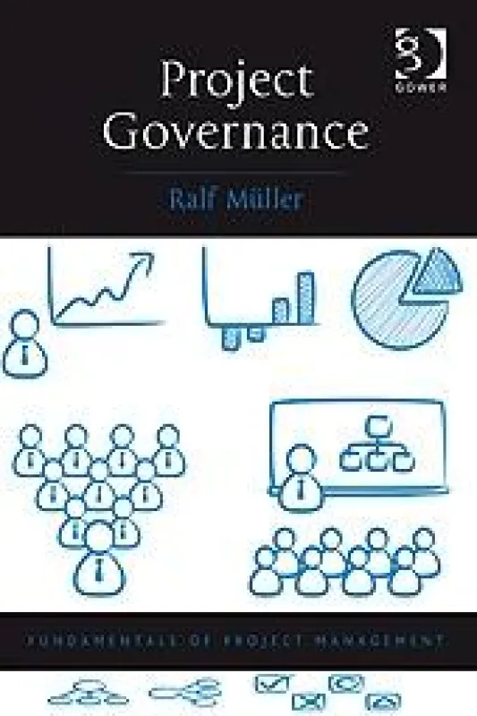 Project Governance: Buch von Dr. Ralf Müller
