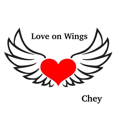 Love on Wings - das neue Liebeslied von Chey Bild: Love on Wings - das neue Liebeslied von Chey