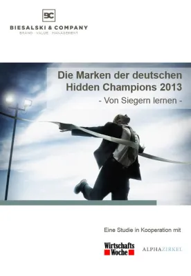 Das Marken-Ranking der deutschen Hidden Champions 2013 Bild: Das Marken-Ranking der deutschen Hidden Champions 2013