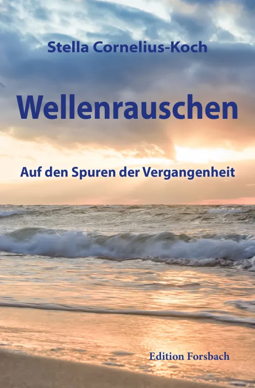 Roman Wellenrauschen (© Edition Forsbach)