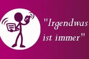 Irgendwas ist immer Bild: Irgendwas ist immer