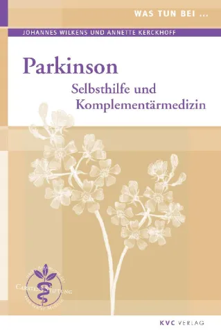 Was tun bei Parkinson – Selbsthhilfe und Komplementärmedizin Bild: Was tun bei Parkinson – Selbsthhilfe und Komplementärmedizin