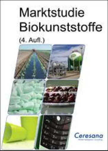 Bild: Grünes Wachstum: Ceresana veröffentlicht neuen Report zum Weltmarkt für Biokunststoffe
