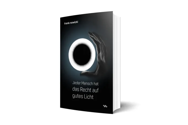 Jeder Mensch hat das Recht auf gutes Licht Bild: Jeder Mensch hat das Recht auf gutes Licht