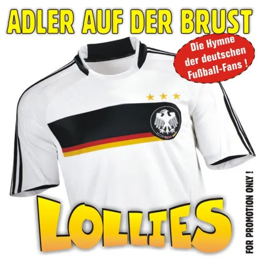 Lollies - Adler auf der Brust - Die Hymne der deutschen Fußballfans Bild: Lollies - Adler auf der Brust - Die Hymne der deutschen Fußballfans