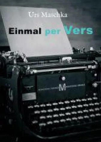 Einmal per Vers - heitere Geschichten in Reimform Bild: Einmal per Vers - heitere Geschichten in Reimform