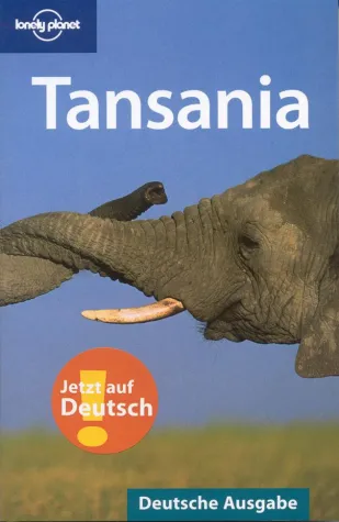 Bild: Lonely Planet „Tansania“ – Deutsche Ausgabe