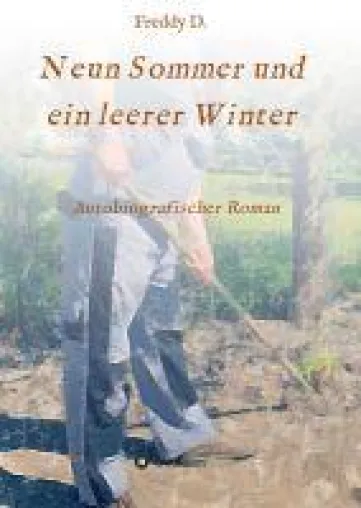 Bild: Neun Sommer und ein leerer Winter - Autobiografischer Roman