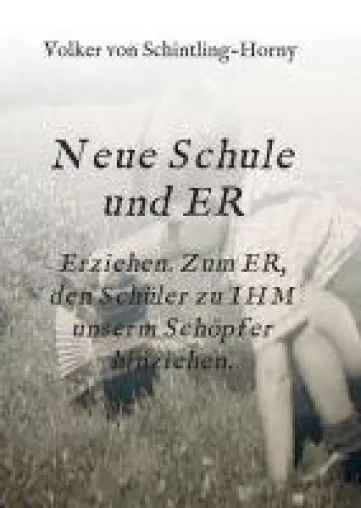 Bild: Neue Schule und ER - Christliches, kritisches Buch