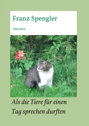 Bild: Als die Tiere für einen Tag sprechen durften - Einfühlsame Erzählung über den Umgang mit Tieren