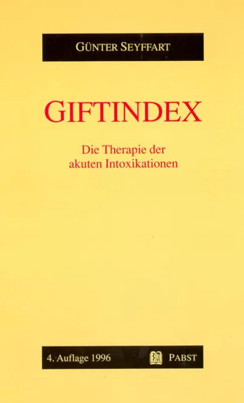 Günter Seyffart: Giftindex. Die Therapie der akuten Intoxikationen