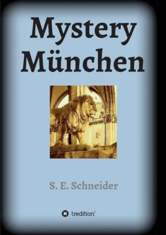 Mystery München - Philosophischer Science Fiction Roman Bild: Mystery München - Philosophischer Science Fiction Roman