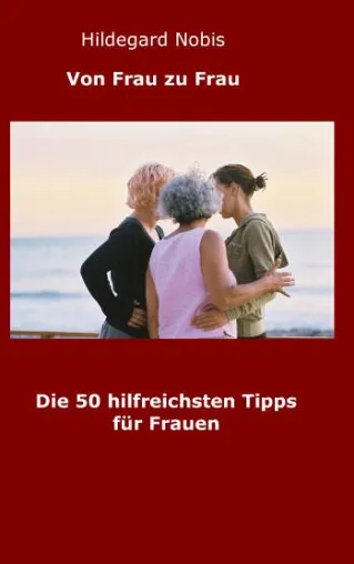 Bild: Neuerscheinung: Die 50 hilfreichsten Tipps für Frauen