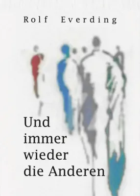 Bild: Und immer wieder die Anderen - Autobiografische Erzählungen
