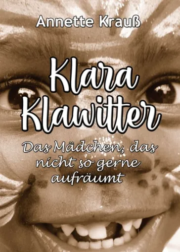 Bild: Klara Klawitter - Ein fröhliches Buch für Klein und Groß