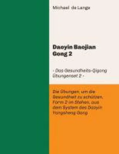 Bild: Daoyin Baojian Gong 2 - bleiben Sie mit dem Gesundheits-Qigong Übungenset in Bewegung