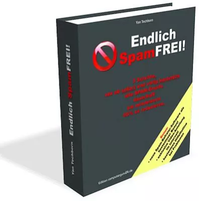 Endlich SpamFREI: 3 Schritte, um Spam-Mails loszuwerden Bild: Endlich SpamFREI: 3 Schritte, um Spam-Mails loszuwerden