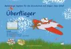 Effektives Belohnungs-System "Überflieger" bringt Ruhe in die Schulklasse Bild: Effektives Belohnungs-System "Überflieger" bringt Ruhe in die Schulklasse